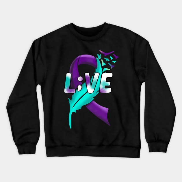 Suicide Awareness Semi-colon Live L;ive Crewneck Sweatshirt by Creative Expression By Corine